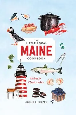 Carte de bucate Little Local Maine - Little Local Maine Cookbook