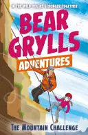 Bear Grylls Aventura 10: Provocarea muntelui - Bear Grylls Adventure 10: The Mountain Challenge