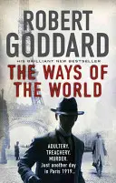 Ways of the World - (Lumea largă - James Maxted 1) - Ways of the World - (The Wide World - James Maxted 1)