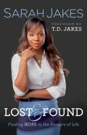 Pierdut și găsit: Găsirea speranței în ocolișurile vieții - Lost and Found: Finding Hope in the Detours of Life