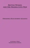 Femeile britanice și războiul civil nigerian - British Women and the Nigerian Civil War