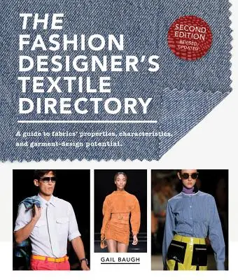 The Fashion Designer's Textile Directory: Un ghid al proprietăților, caracteristicilor și potențialului de design al țesăturilor - The Fashion Designer's Textile Directory: A Guide to Fabrics' Properties, Characteristics, and Garment-Design Potential