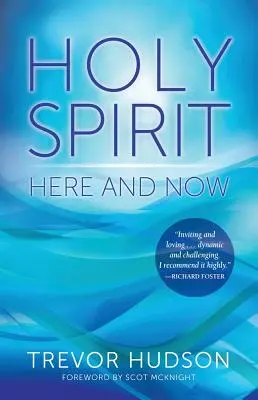 Duhul Sfânt aici și acum - Holy Spirit Here and Now