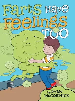 Și pârțurile au sentimente - Farts Have Feelings Too