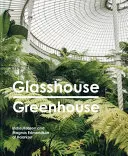 Seră de sticlă - Glasshouse Greenhouse