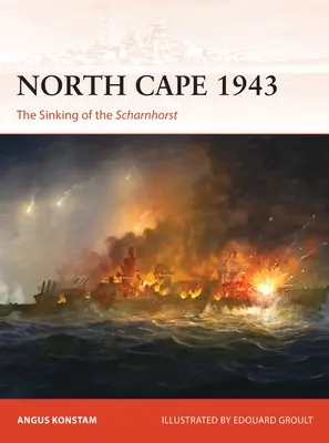North Cape 1943: Scufundarea navei Scharnhorst - North Cape 1943: The Sinking of the Scharnhorst