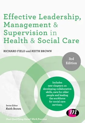 Leadership eficient, management și supervizare în sănătate și asistență socială - Effective Leadership, Management and Supervision in Health and Social Care