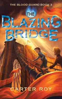 Podul în flăcări - The Blazing Bridge
