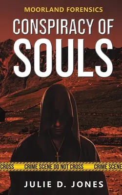 Moorland Forensics - Conspirația sufletelor - Moorland Forensics - Conspiracy of Souls