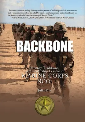 Backbone: Istoria, tradițiile și lecțiile de leadership ale subofițerilor din Corpul Infanteriei Marine - Backbone: History, Traditions, and Leadership Lessons of Marine Corps NCOs