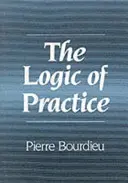 Logica practicii - Logic of Practice