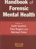 Manual de sănătate mintală medico-legală - Handbook of Forensic Mental Health