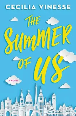 The Summer of Us (Vara noastră) - The Summer of Us