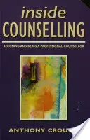 Inside Counselling: Devenind și fiind un consilier profesionist - Inside Counselling: Becoming and Being a Professional Counsellor