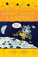 Mari evenimente: Prima aterizare pe Lună - Great Events: The First Moon Landing