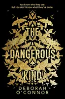 Dangerous Kind - Thrillerul care te va face să te îndoiești de toți cei pe care îi întâlnești - Dangerous Kind - The thriller that will make you second-guess everyone you meet