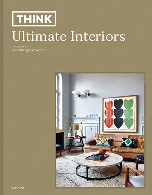 Gândiți-vă. Ultimate Interiors - Think. Ultimate Interiors