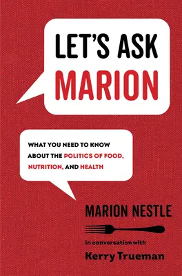 Let's Ask Marion, 74: Ce trebuie să știți despre politica alimentară, nutriție și sănătate - Let's Ask Marion, 74: What You Need to Know about the Politics of Food, Nutrition, and Health
