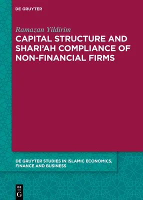 Structura capitalului și respectarea Shari'ah de către firmele nefinanciare - Capital Structure and Shari'ah Compliance of non-Financial Firms