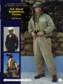 U.S. Navy Uniforms in World War II Series: Forțele amfibii ale marinei americane - U.S. Navy Uniforms in World War II Series: U.S. Naval Amphibious Forces
