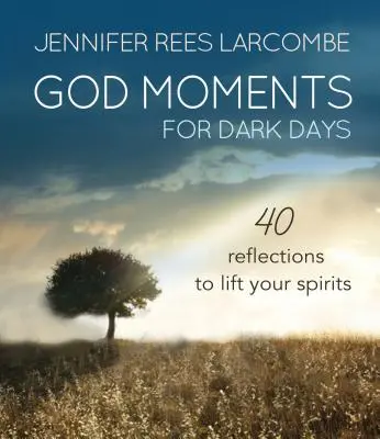 Momente cu Dumnezeu: 30 de reflecții pentru a-ți începe sau încheia ziua - God Moments: 30 Reflections to Start or End Your Day