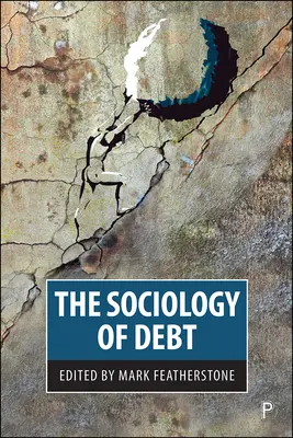 Sociologia datoriei - The Sociology of Debt