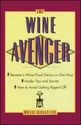Răzbunătorul vinului - The Wine Avenger