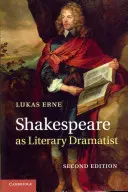 Shakespeare ca dramaturg literar - Shakespeare as Literary Dramatist