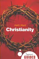 Creștinismul: Ghidul unui începător - Christianity: A Beginner's Guide