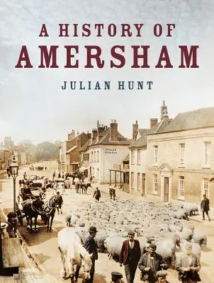 O istorie a orașului Amersham - A History of Amersham