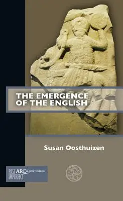 Apariția englezilor: The Emergence of the English - The Emergence of the English