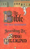 Biblia după Spike Milligan - Bible According to Spike Milligan