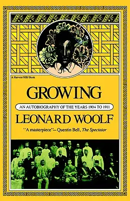Crescând: O autobiografie a anilor 1904-1911 - Growing: An Autobiography of the Years 1904 to 1911