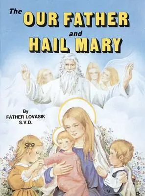 Tatăl nostru și Ave Maria - The Our Father and Hail Mary