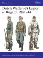 Legiunea și brigada Waffen-SS olandeză 1941-44 - Dutch Waffen-SS Legion & Brigade 1941-44