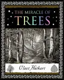 Miracolul arborilor - Viața și biologia lor - Miracle of Trees - Their Life and Biology
