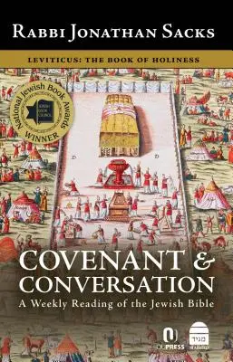 Pact și conversație, volumul 3: Leviticul, cartea sfințeniei - Covenant & Conversation, Volume 3: Leviticus, the Book of Holiness