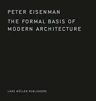 Bazele formale ale arhitecturii moderne - The Formal Basis of Modern Architecture
