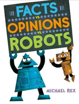 Fapte vs. Opinii vs. Roboți - Facts vs. Opinions vs. Robots
