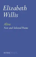Alive: Poezii noi și selectate - Alive: New and Selected Poems