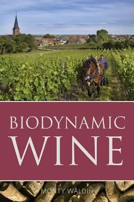 Vinul biodinamic - Biodynamic wine