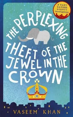 Perplexul furt al bijuteriei coroanei (The Perplexing Theft of the Jewel in the Crown) - The Perplexing Theft of the Jewel in the Crown
