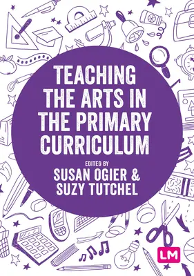 Predarea artelor în ciclul primar - Teaching the Arts in the Primary Curriculum