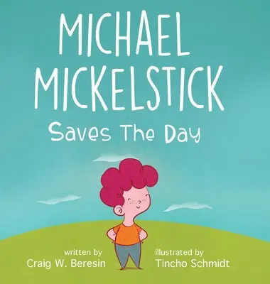 Michael Mickelstick salvează ziua - Michael Mickelstick Saves The Day