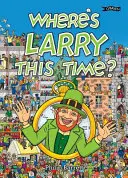 Unde e Larry de data asta? - Where's Larry This Time?