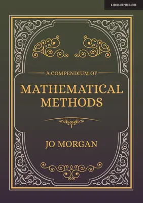 Un compendiu de metode matematice: Un manual pentru profesorii de școală - A Compendium of Mathematical Methods: A Handbook for School Teachers
