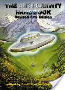 Manualul antigravitațional: Ediția a treia extinsă și revizuită - The Anti-Gravity Handbook: Expanded and Revised Third Edition