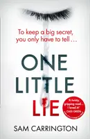 O mică minciună - One Little Lie