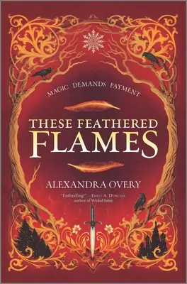 Aceste flăcări cu pene - These Feathered Flames