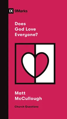 Dumnezeu îi iubește pe toți? - Does God Love Everyone?